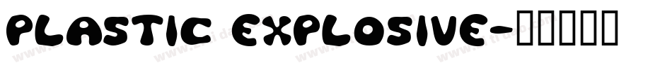 Plastic Explosive字体转换
